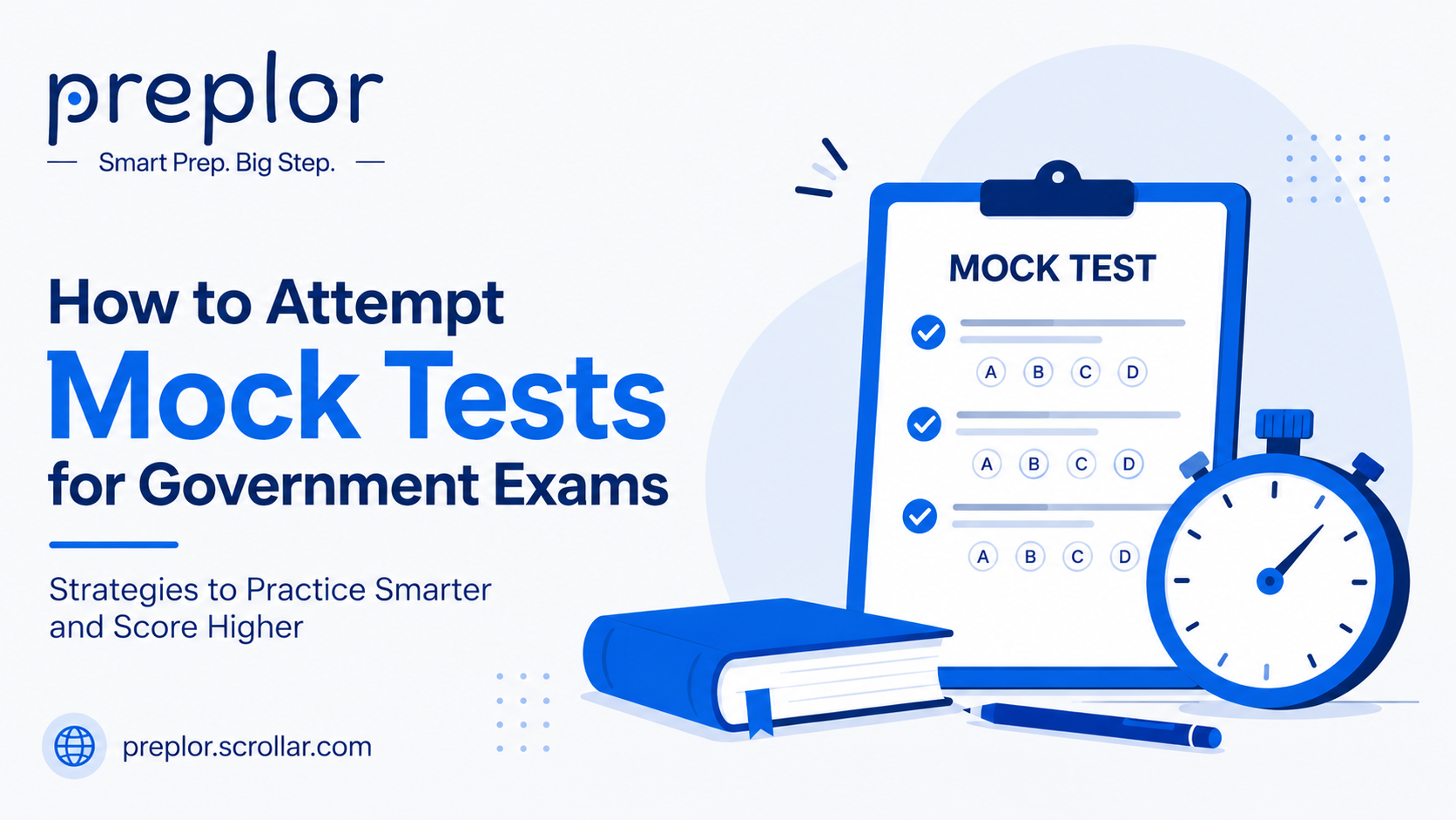 How to Attempt Mock Tests for Government Exams: A Complete Strategy